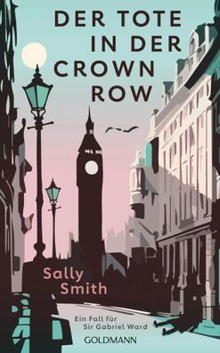 Der Tote in der Crown Row | Ein Fall für Sir Gabriel Ward | Sally Smith | Buch