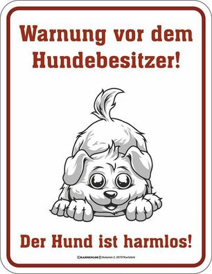 Rahmenlos® Blechschild 17 x 22, Hundebesitzer Warnung, Werbeschild Art. 3737