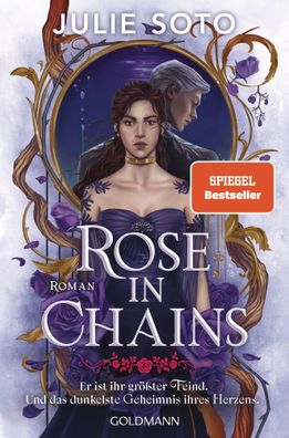 Rose in Chains | Julie Soto | Taschenbuch | Die Evermore-Reihe | 640 S. | 2025