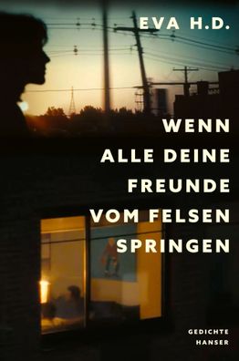 Wenn alle deine Freunde vom Felsen springen | Gedichte (zweisprachig) | D