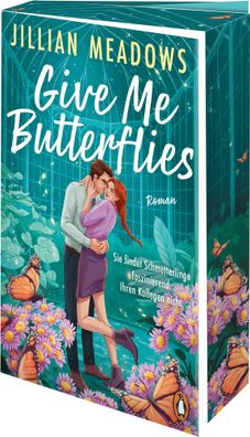 Give Me Butterflies. Sie erforscht Schmetterlinge, er die Sterne. Für ihre