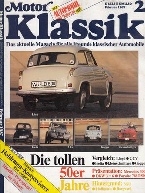 Motor Klassik 2/1987, Kleinwagen 50er, Mercedes, DKW, Porsche, Borgward, Quickly