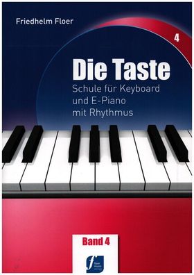 Die Taste Band 4 Schule für Keyboard und E-Piano mit Rhythmus Keyboardnoten