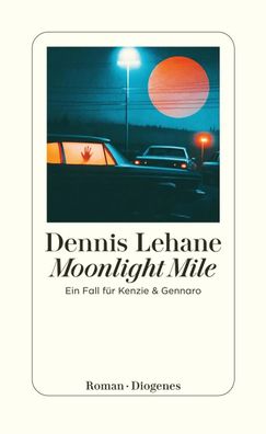 Moonlight Mile | Ein Fall für Kenzie & Gennaro | Dennis Lehane | Taschenbuch