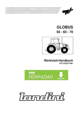 Werkstatthandbuch für die Landini Traktoren GLOBUS 50, 60, 70