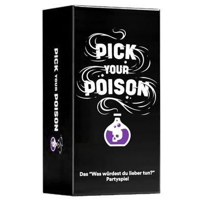 Pick Your Poison: Das Partyspiel für knifflige Würdest du lieber...-Fragen