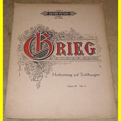 Edition Peters No. 2922 - Grieg - Hochzeit auf Troldhaugen Opus 65 No.6 - 1897