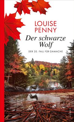 Der schwarze Wolf | Der 20. Fall für Gamache | Louise Penny | Buch | 512 S