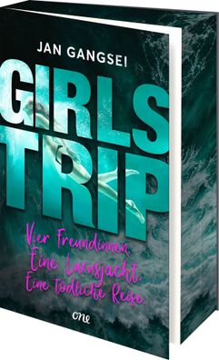 Girls' Trip - Vier Freundinnen. Eine Luxusjacht. Eine tödliche Reise. | Gangsei