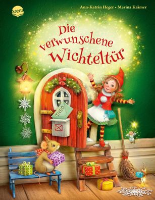 Die verwunschene Wichteltür | Ann-Katrin Heger | Buch | 32 S. | Deutsch | 2023
