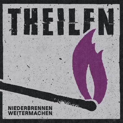 Theilen - Niederbrennen Weitermachen LP (Black Vinyl)