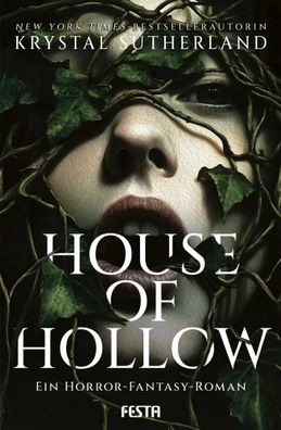 House of Hollow - Ein Horror-Fantasy-Roman | Krystal Sutherland | Taschenbuch