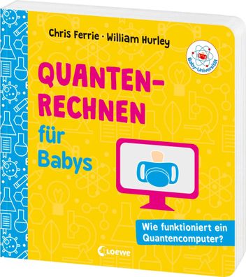 Baby-Universität - Quantenrechnen für Babys | Chris Ferrie (u. a.) | Buch | 2025