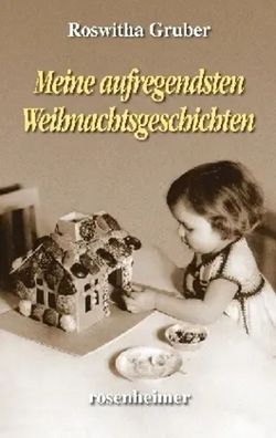 Meine aufregendsten Weihnachtsgeschichten | Roswitha Gruber | Buch | 282 S