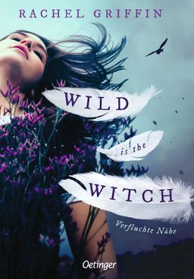 Wild is the Witch. Verfluchte Nähe | Rachel Griffin | Buch | 368 S. | Deutsch