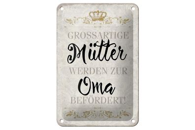 Blechschild großartig Mütter werden zur Oma, 3 verschied Größen, Blechschilder