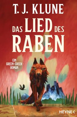 Das Lied des Raben | Ein Green-Creek-Roman | T. J. Klune | Taschenbuch | 656 S