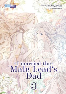 I married the Male Lead's Dad 03 | Eongsseu Ko Eun Chae | Taschenbuch | 272 S