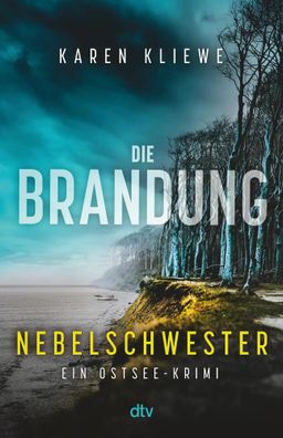 Die Brandung - Nebelschwester | Karen Kliewe | Taschenbuch | 380 S. | Deutsch