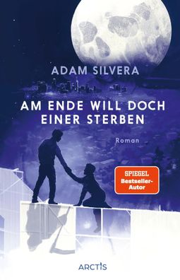 Am Ende will doch einer sterben (Todesboten #3) | Adam Silvera | Buch | 768 S