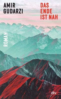 Das Ende ist nah | Amir Gudarzi | Buch | 416 S. | Deutsch | 2023