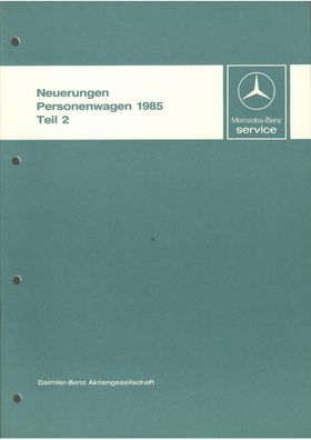 Werkstatthandbuch Mercedes Benz Typ 124, 126, 201 Neuerungen 1985