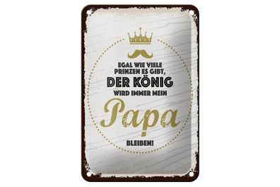 Blechschild egal wie viele Prinzen mein Papa König, 4 verschied Größen, Blechschilder