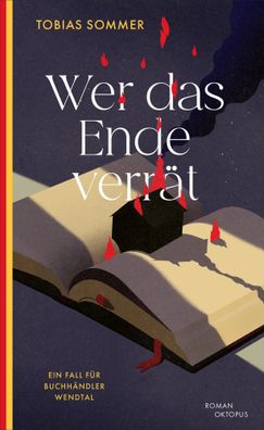 Wer das Ende verrät | Ein Fall für Buchhändler Wendtal | Tobias Sommer | Buch