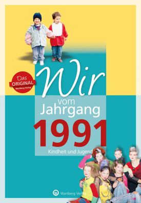 Wir vom Jahrgang 1991 - Kindheit und Jugend | Andree von Unwerth | Buch | 64 S