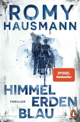 Himmelerdenblau | Romy Hausmann | Taschenbuch | 464 S. | Deutsch | 2025