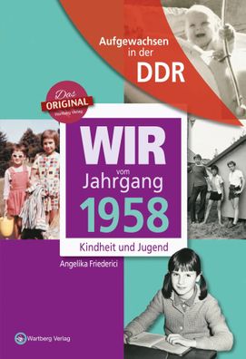 Wir vom Jahrgang 1958 - Aufgewachsen in der DDR | Kindheit und Jugend | Buch