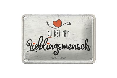 Blechschild Du bist mein Lieblingsmensch, 4 verschied Größen, Blechschilder