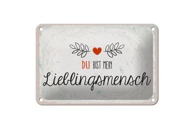 Blechschild Du bist mein Lieblingsmensch, 4 verschied Größen, Blechschilder