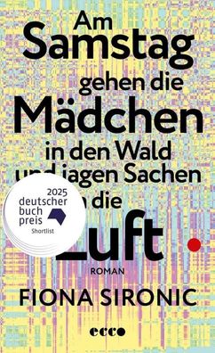 Am Samstag gehen die Mädchen in den Wald und jagen Sachen in die Luft | Sironic