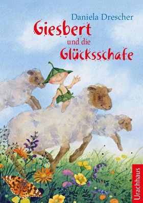 Giesbert und die Glücksschafe | Daniela Drescher | Buch | 136 S. | Deutsch