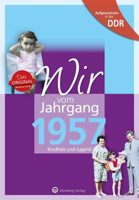 Aufgewachsen in der DDR - Wir vom Jahrgang 1957 - Kindheit und Jugend | Buch