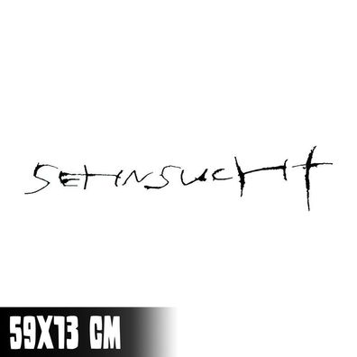 Auto Aufkleber "Sehnsucht" Rammstein Till Lindemann Heckscheibe #0336