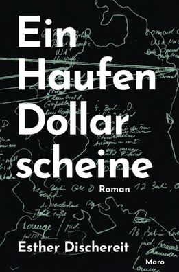 Ein Haufen Dollarscheine | Roman | Esther Dischereit | Buch | 312 S. | Deutsch