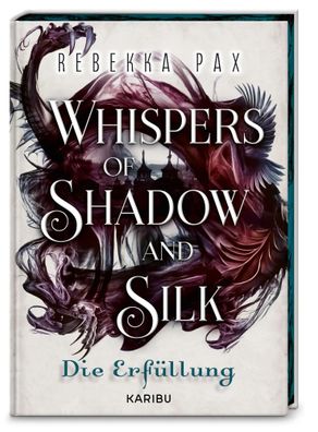 Whispers of Shadow and Silk (Band 2) - Die Erfüllung | Rebekka Pax | Buch | 2025