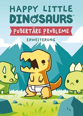 Happy Little Dinosaurs – Pubertäre Probleme Erweiterung
