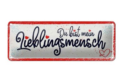 Blechschild Du bist mein Lieblingsmensch,