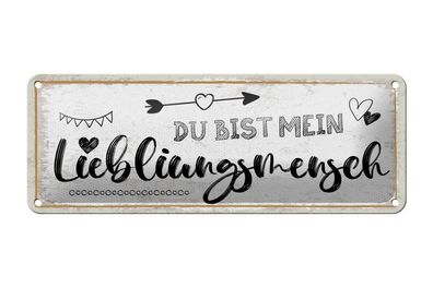 Blechschild Du bist mein Lieblingsmensch,