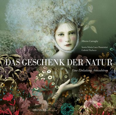 Das Geschenk der Natur | Eine Einladung, hinzuhören | Alberto Casiraghy | Buch