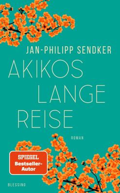 Akikos lange Reise | Roman. Der Autor von "Herzenhören" mit seiner neuen Reihe