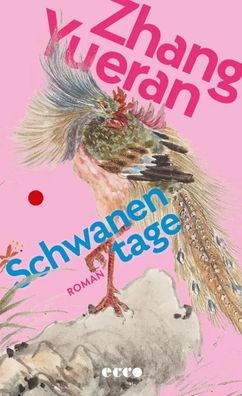 Schwanentage | Zhang Yueran | Buch | 224 S. | Deutsch | 2025 | Ecco