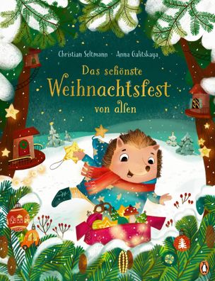 Das schönste Weihnachtsfest von allen | Bilderbuch ab 4 Jahren | Seltmann | Buch
