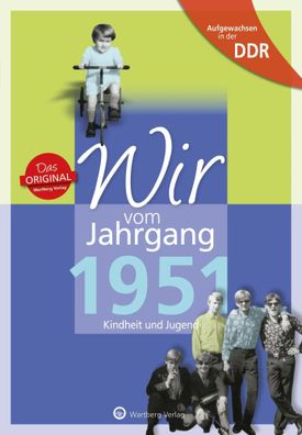 Aufgewachsen in der DDR - Wir vom Jahrgang 1951 - Kindheit und Jugend | Buch