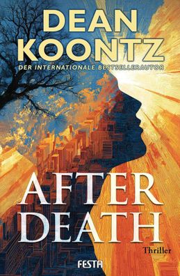 After Death - Ein Thriller | Thriller | Dean Koontz | Taschenbuch | 448 S