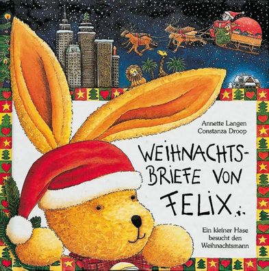 Weihnachtsbriefe von Felix | Ein kleiner Hase besucht den Weihnachtsmann | Buch