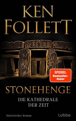 Stonehenge - Die Kathedrale der Zeit | Ken Follett | Buch | 672 S. | Deutsch